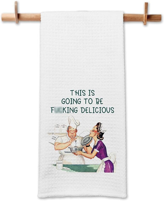 Funny Kitchen Towels This is Going to Be Fxxking Delicious Soft Dish Towels Adult Humor Kitchen Decor Gifts for Housewife Sweet Housewarming Gifts for Women Men Hostess Sister Chef Friend