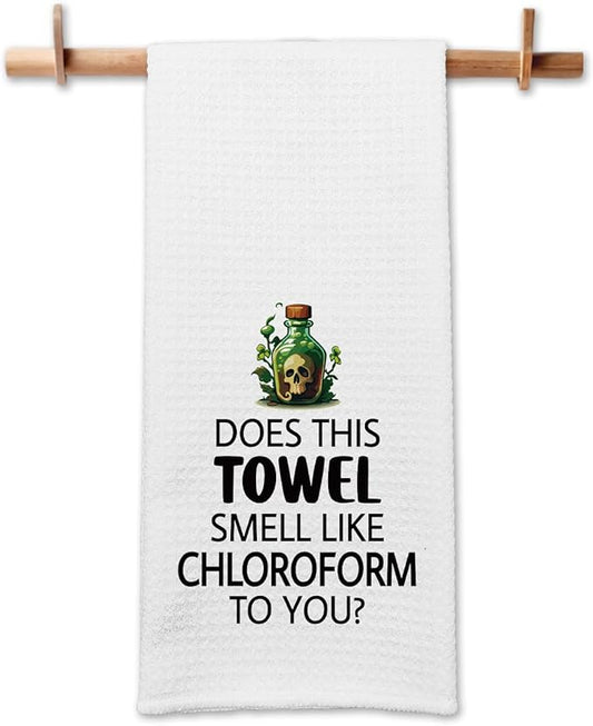 Funny Kitchen Towels Does This Towel Smell Like Chloroform to You Dish Hand Towels Adult Humor Towels for Kitchen Decor Sweet Housewarming Gifts Funny Birthday Gifts for Women Men Friend