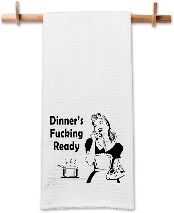 Funny Dish Towels with Sayings Dinner's Fxxking Ready Kitchen Towels Adult Humor Dishcloth for Kitchen Decor Novelty Birthday Gifts Sweet Housewarming Gifts for Women Hostess Sister Friend