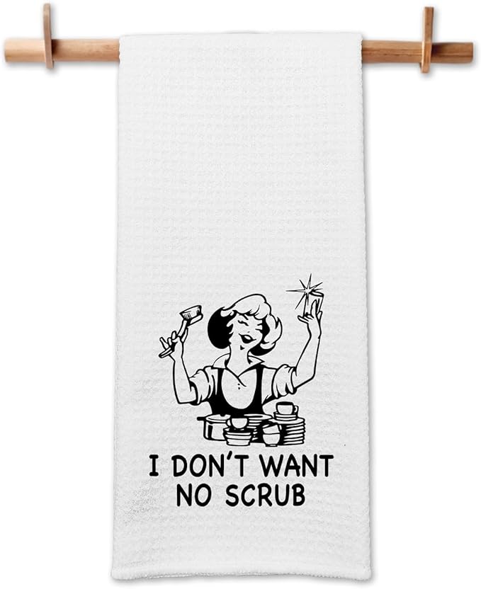 Funny Kitchen Dish Towels I Don't Want No Scrub Cleaning Cloth Retro Sassy Housewife Dishcloth Housewarming Gifts for New Home Funny Birthday Gifts for Hostess Wife Women Sister 16x24 Inch