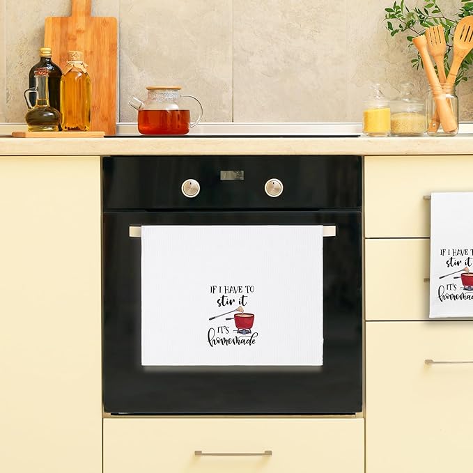 Funny Sayings Kitchen Towels If I Have to Stir It It's Homemade Dish Towels Funny Towels Gifts for Farmhouse Kitchen Decor Novelty Housewarming Gifts for Women Men Housewife Chef Friend