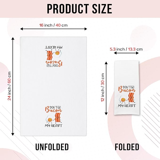 Funny Kitchen Towels Don't Go Bacon My Heart Dish Towels Cute Decorative Dishcloths with Sayings Great Housewarming Gifts Novelty Kitchen Decor Gifts for Women Men Hostess Chef Bacon Lover