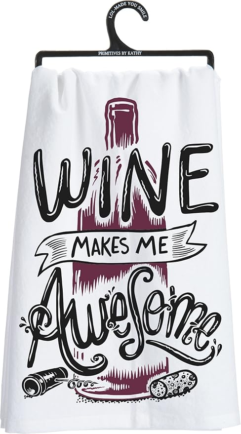 Primitives by Kathy 29108 LOL Made You Smile Dish Towel, 28 x 28 Inches, Wine is Making Me Awesome