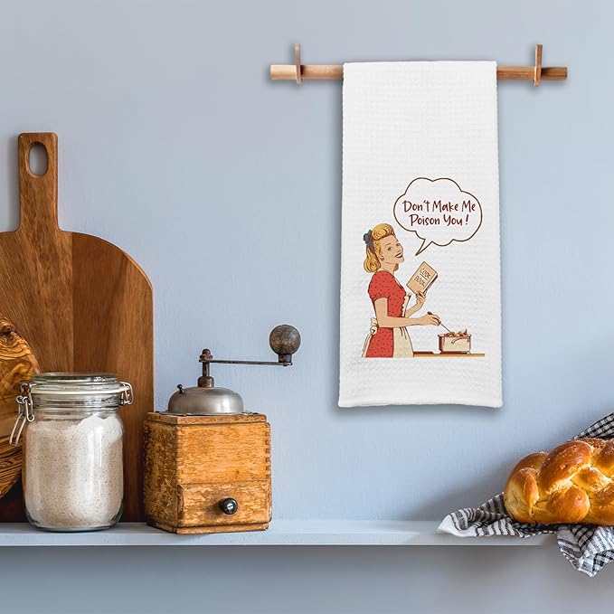 Funny Kitchen Dish Towels with Jokes Themed Don't Make Me Poison You Soft Dishcloths Funny Retro Housewife Kitchen Towels Hilarious Birthday Gifts for Women Hostess Wife Sister Chef Friend