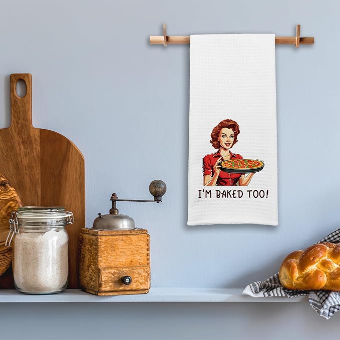 Funny Kitchen Towels I'm Baked Too Dish Towels Retro Sassy Housewife Towels for Kitchen Decor Sweet Housewarming Gifts BBQ Baking Cooking Towels Gifts for Women Hostess Sister Chef Friend