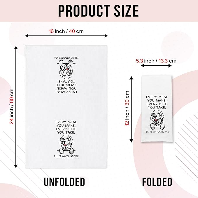 Funny Golden Retriever Kitchen Towels, Every Meal You Make Every Bite You Take Dish Towels, Dog Mom Decorative Dishcloths, Sweet Housewarming Gifts for Dog Lovers Women Hostess Sister Friend