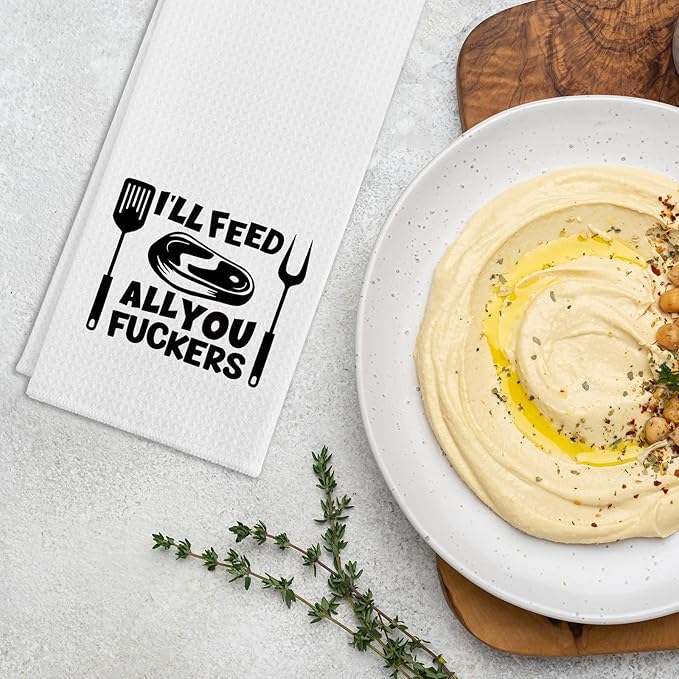 Funny Kitchen Dish Towels I'll Feed All You Fxxkers Towels for Kitchen Decor Adult Humorous Gifts Cloth Hand Tea Towels for Bathroom Kitchen Housewarming Gifts for Dad Husband Family Friend