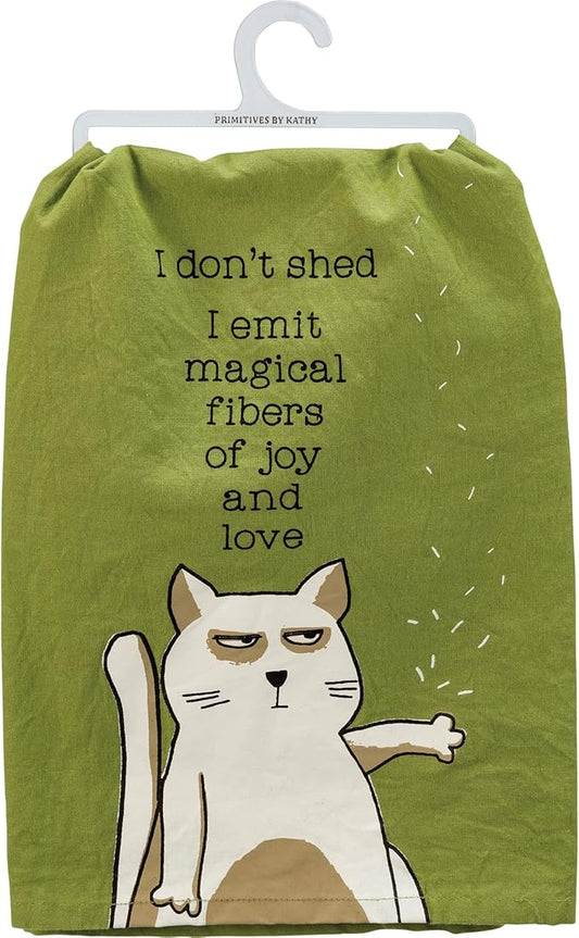 Primitives by Kathy I Don't Shed I Emit Magical Fibers of Joy and Love Kitchen Towel